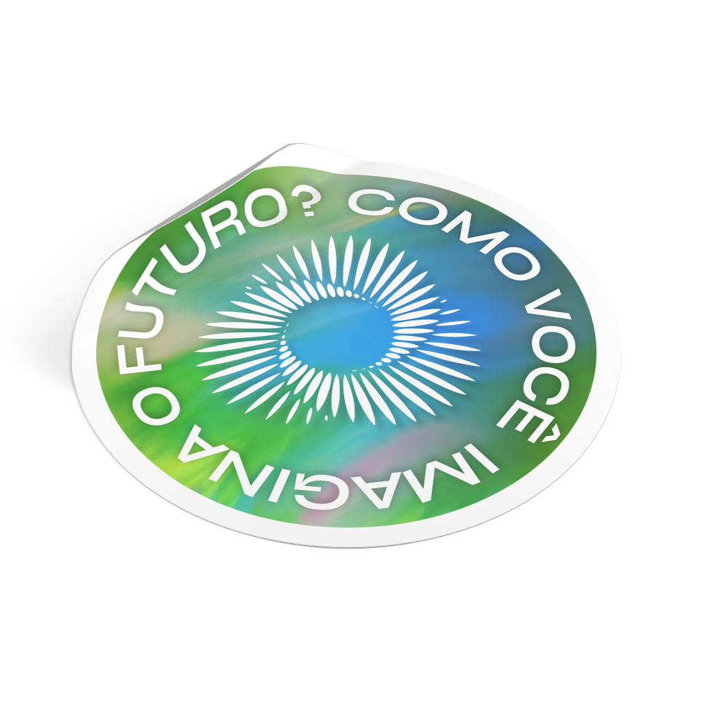 Portuguese 'Como Você Imagina o Futuro?' Round Vinyl Sticker — Green Blue Sunburst Design